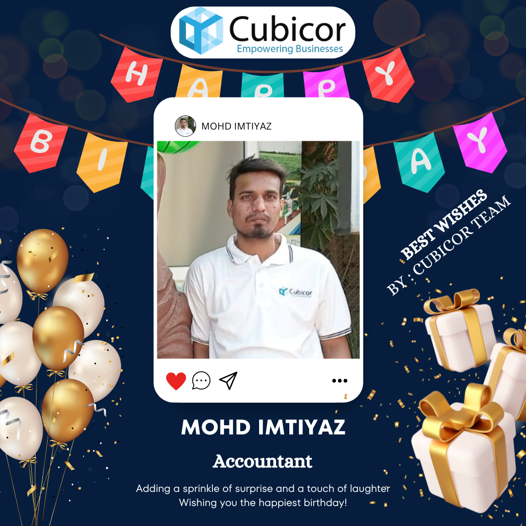 Cubicor Birthday Boy MOHD IMTIYAZ 2024